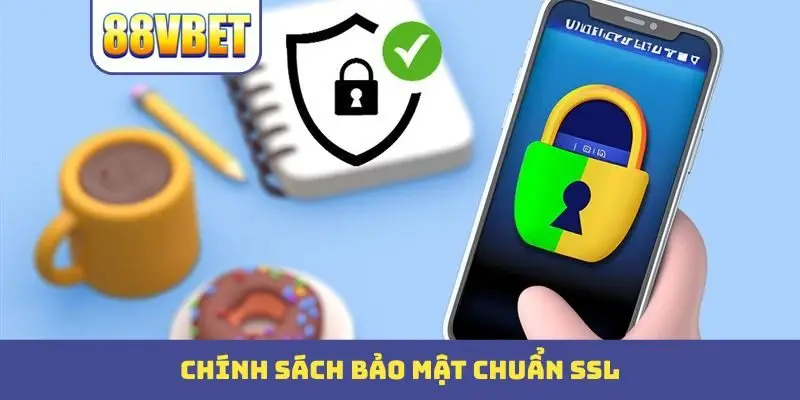 Chính sách bảo mật chuẩn SSL
