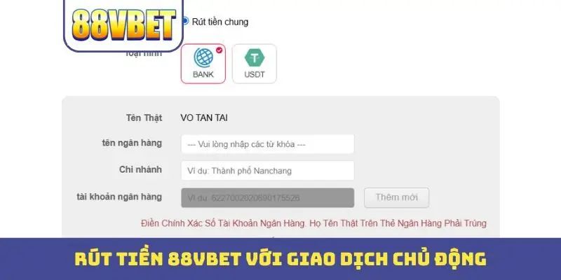 Rút tiền 88VBET với giao dịch chủ động